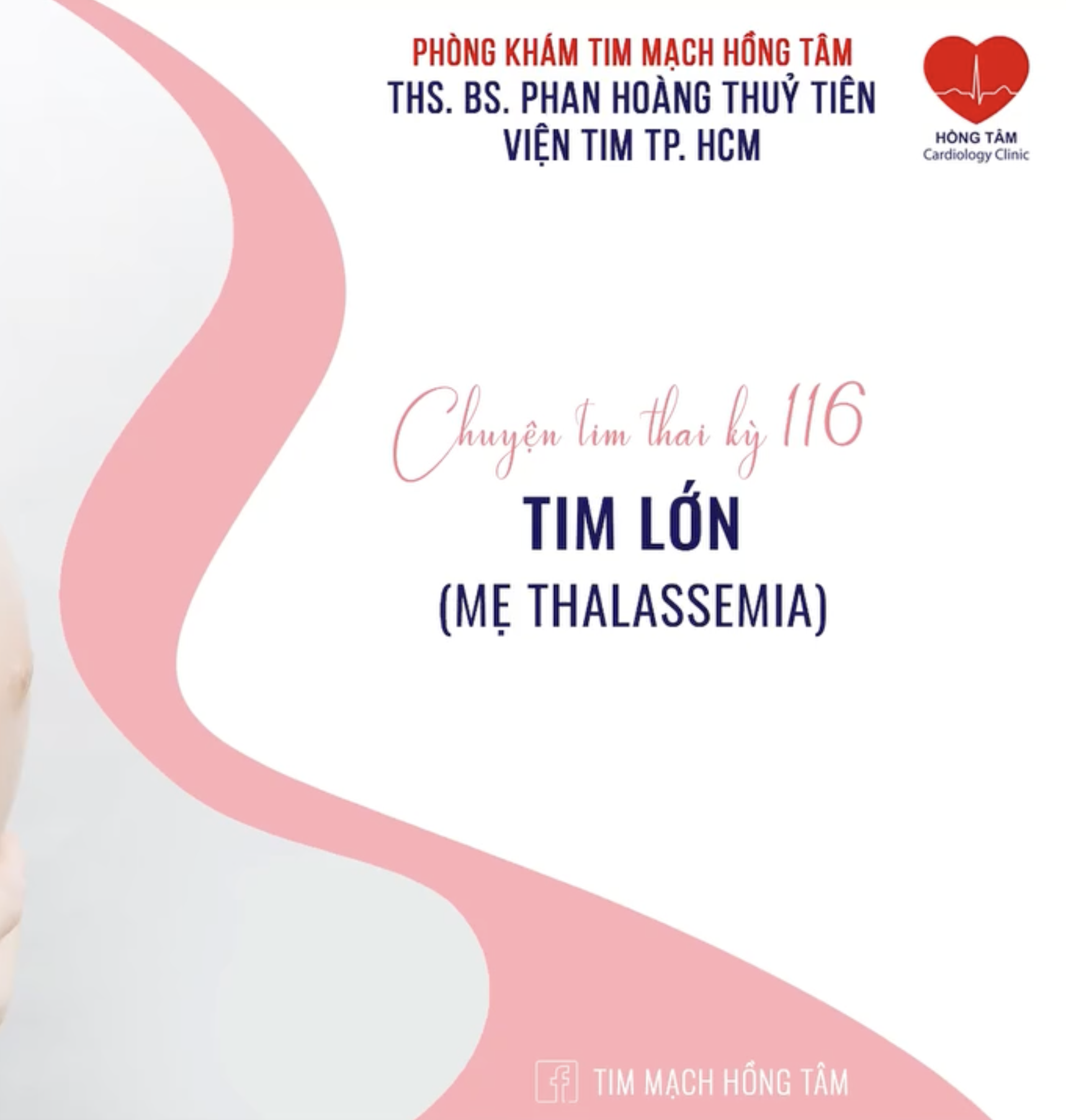 CHUYỆN TIM THAI KỲ 116 – TIM LỚN (MẸ BỆNH THALASSEMIA)