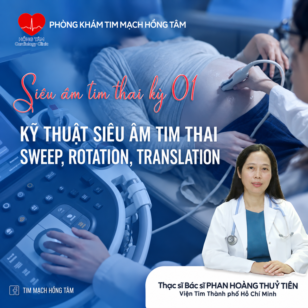 SIÊU ÂM TIM THAI KỲ 01 – KỸ THUẬT SIÊU ÂM TIM THAI SWEEP, ROTATION , TRANSLATION